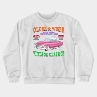 Older & Wiser Vintage Classics Hot Rod Garage Racing Novelty Gift Crewneck Sweatshirt